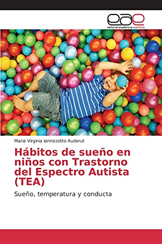 Hábitos de sueño en niños con Trastorno del Espectro Autista (TEA): Sueño, temperatura y conducta