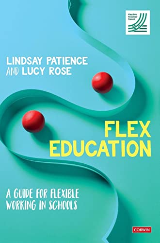 Flex Education: A Guide for Flexible Working in Schools