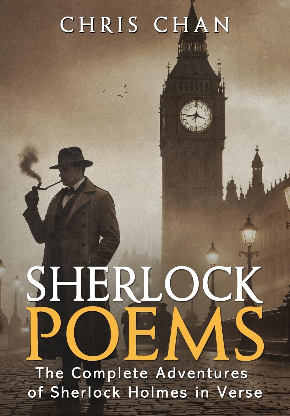 Sherlock Poems: The Complete Adventures of Sherlock Holmes In Verse