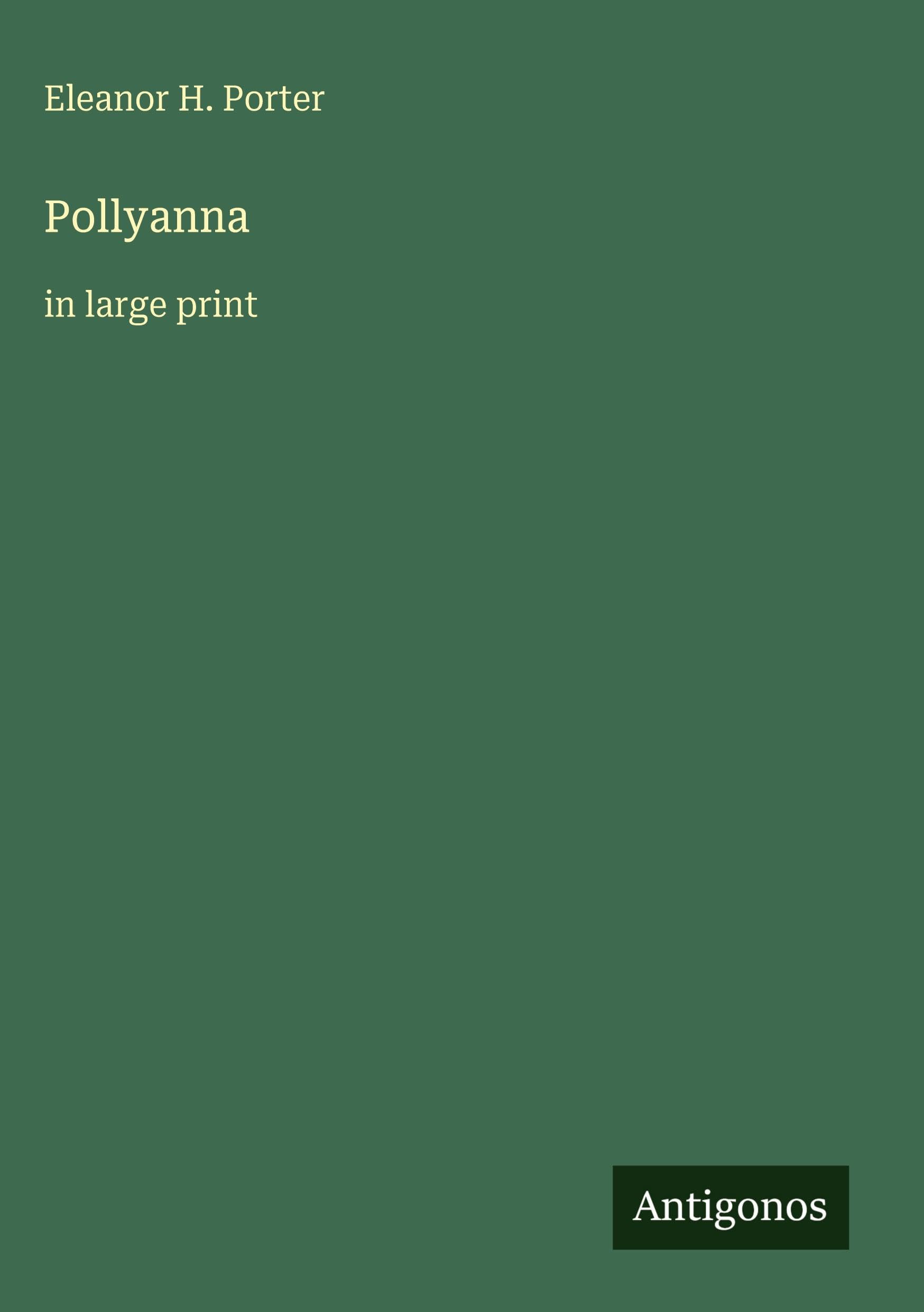 Pollyanna: in large print