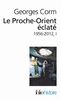Le Proche-Orient éclaté, 1956-2012. Vol. 1