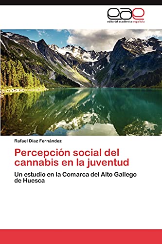 Percepción social del cannabis en la juventud: Un estudio en la Comarca del Alto Gallego de Huesca