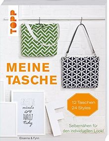 Meine Tasche: Selbernähen für den individuellen Look!