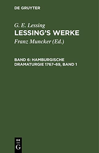 Hamburgische Dramaturgie 1767–69, Band 1: LWA-B, Band 6