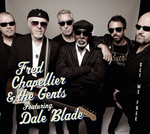 CD DIGIPACK FRED CHAPELIER & THE GENTS FEAT DALE BLADE SET ME FREE 13 TITRES TBE - Image 3