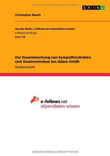 Der Zusammenhang von Sympathiestreben und Gewinnstreben bei Adam Smith