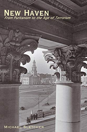 New Haven: From Puritanism to the Age of Terrorism