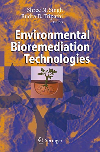 Singh, S. N. Environmental Bioremediation Technologies