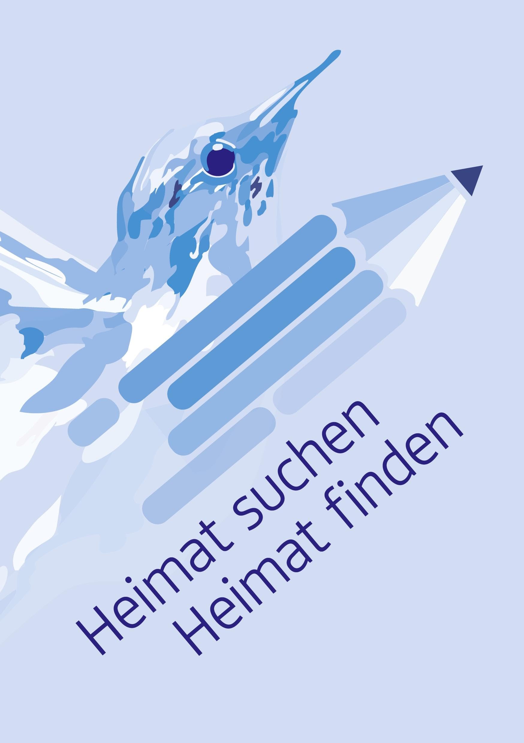 Heimat suchen, Heimat finden: Geflüchtete Menschen erzählen