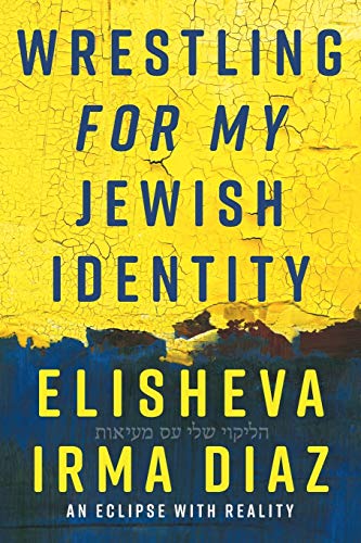 Wrestling For My Jewish Identity: An Eclipse With Reality