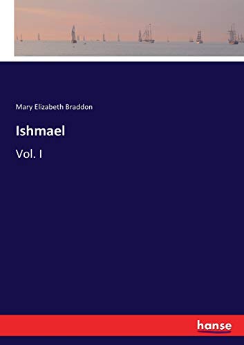 Ishmael: Vol. I