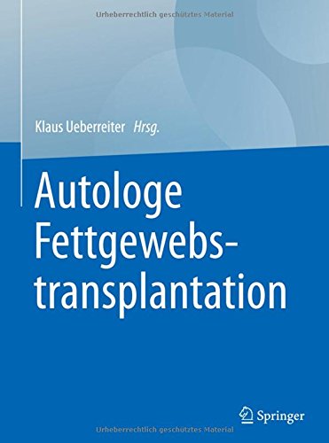 Autologe Fettgewebstransplantation