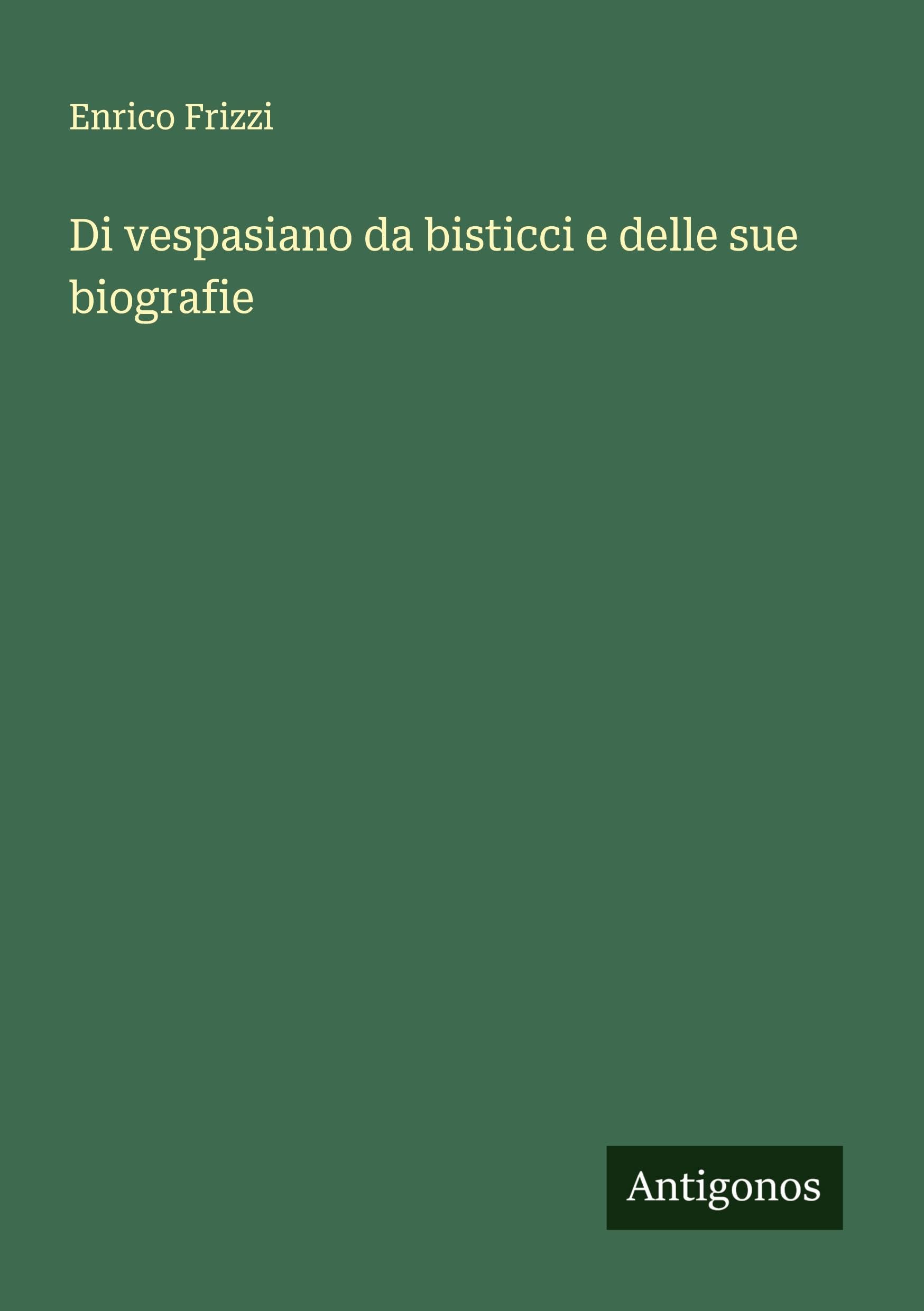 Di vespasiano da bisticci e delle sue biografie