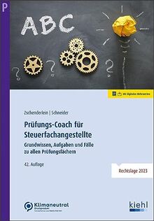 Prüfungs-Coach für Steuerfachangestellte: Grundwissen, Aufgaben und Fälle zu allen Prüfungsfächern