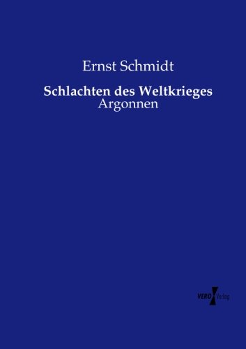 Schlachten des Weltkrieges: Argonnen