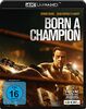Born a Champion (Deutsche Version) (4K Ultra HD/UHD) [Blu-ray]
