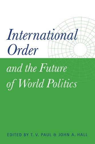 International Order and the Future of World Politics