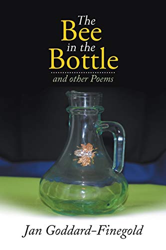 The Bee in the Bottle: and other Poems
