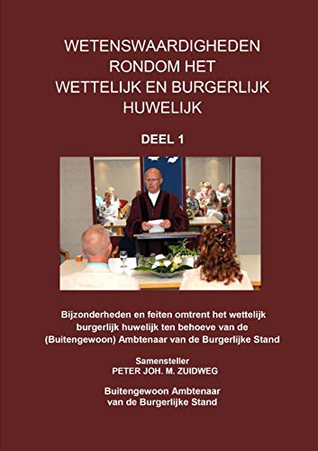 Wetenswaardigheden omtrent het wettelijk burgerlijk huwelijk - deel 1
