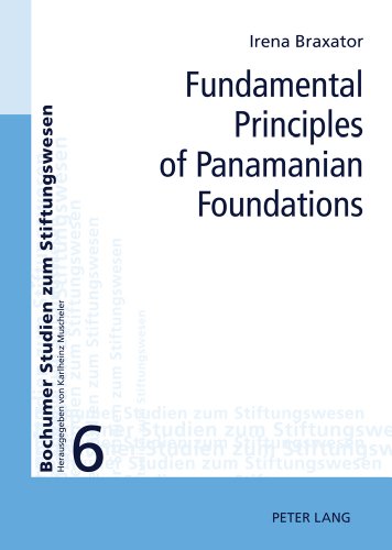 Fundamental Principles of Panamanian Foundations (Bochumer Studien zum Stiftungswesen)