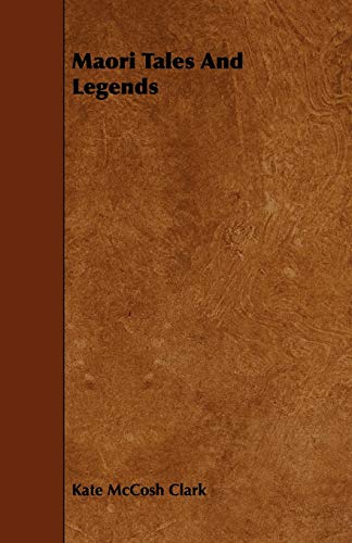 Maori Tales And Legends
