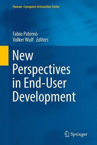 New Perspectives in End-User Development (Human-Computer Interaction)