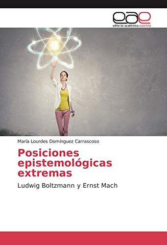 Domínguez Carrascoso, M: Posiciones epistemológicas extremas