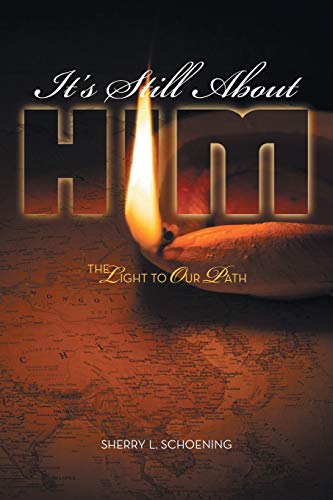 It's Still About Him: The Light to Our Path