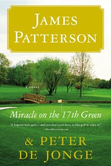Miracle on the 17th Green: A Novel