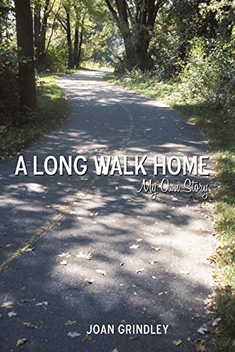 A Long Walk Home: My own story