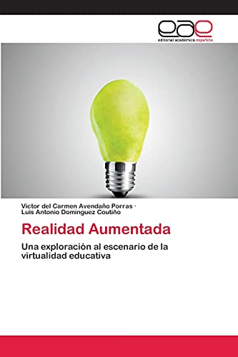 Realidad Aumentada: Una exploración al escenario de la virtualidad educativa