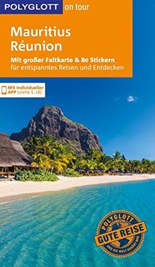 POLYGLOTT on tour Reiseführer Mauritius & Réunion: Mit großer Faltkarte, 80 Stickern und individueller App