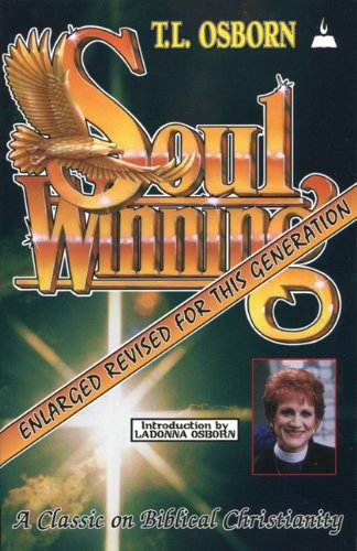 Osborn, T. L. Soulwinning, A Classic On Biblical Christianity