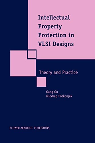 Intellectual Property Protection in Vlsi Designs: Theory And Practice