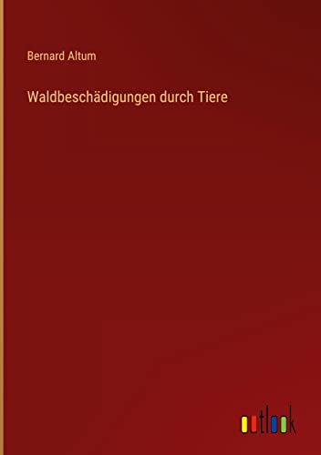 Waldbeschädigungen durch Tiere
