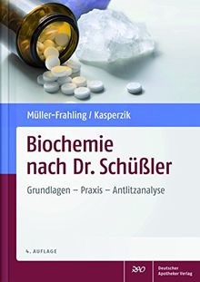 Biochemie nach Dr. Schüßler: Grundlagen, Praxis, Antlitzanalyse