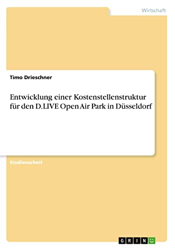 Entwicklung einer Kostenstellenstruktur für den D.LIVE Open Air Park in Düsseldorf