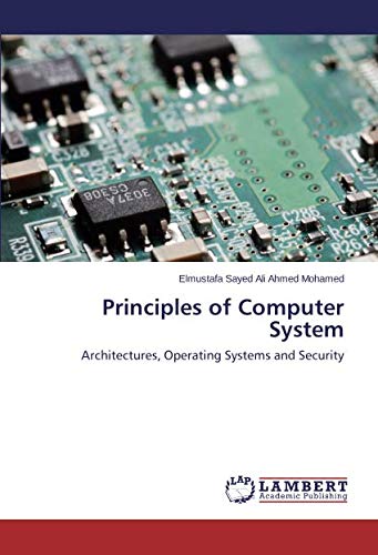 Principles of Computer System: Architectures, Operating Systems and Security