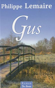 Gus ou L'esquive des jours
