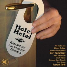 Hotel Hotel. CD: Geschichten aus fremden Zimmern