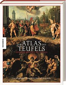 Der Atlas des Teufels: Eine Erkundung des Himmels, der Hölle und des Jenseits