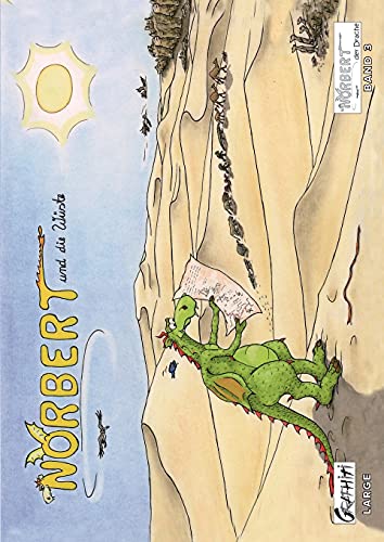 Norbert und die Wüste: Norbert, der Drache (Großformat)
