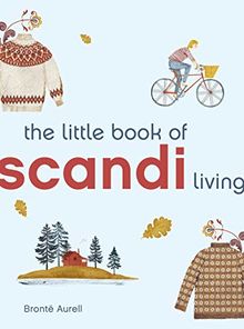 Little Book of Scandi Living (Little Book of Living)