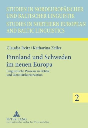 Finnland und Schweden im neuen Europa: Linguistische Prozesse in Politik und Identitätskonstruktion