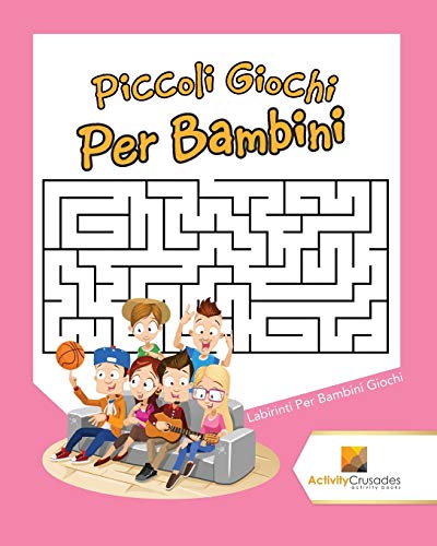 Piccoli Giochi Per Bambini : Labirinti Per Bambini Giochi
