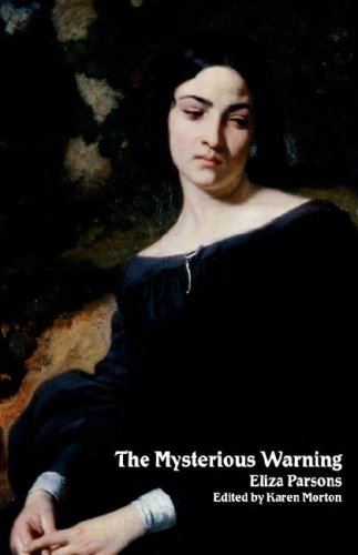 The Mysterious Warning: A German Tale (Northanger Abbey Horrid Novels) (Gothic Classics)