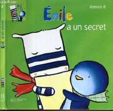 Emile et Lilou. Vol. 2006. Emile a un secret