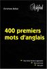 400 premiers mots d'anglais