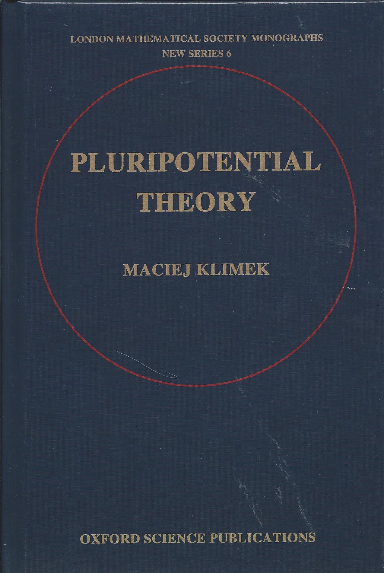 PLURIPOTEN THEORY LMSMS 6 C (London Mathematical Society Monographs New Series, Band 6)