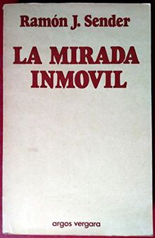 LA MIRADA INMOVIL